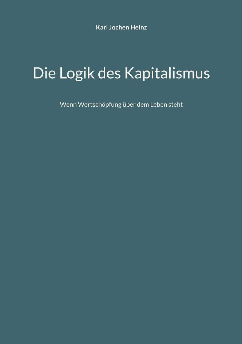 Die Logik des Kapitalismus