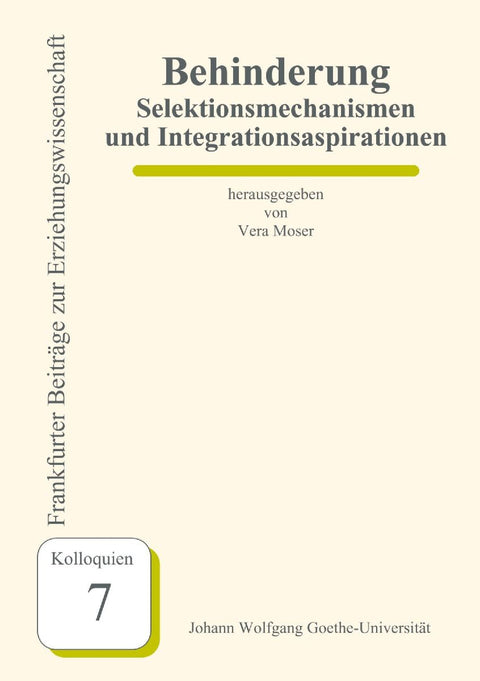 Behinderung - Selektionsmechanismen und Integrationsaspirationen