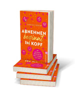 Abnehmen beginnt im Kopf (Innenansicht)