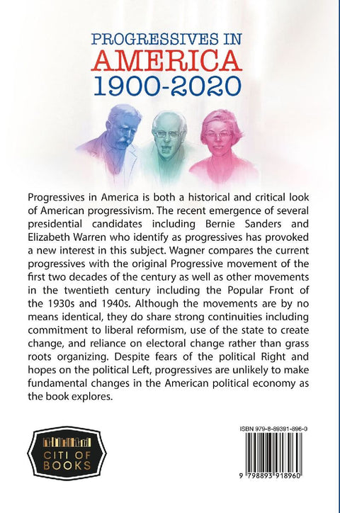 Progressives in America 1900-2020