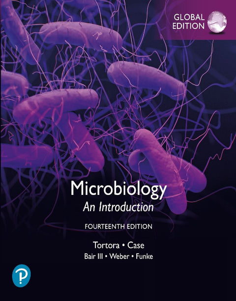 Microbiology: An Introduction, Global Edition