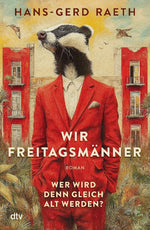 Wir Freitagsmänner