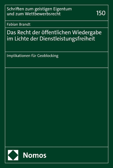Das Recht der öffentlichen Wiedergabe im Lichte der Dienstleistungsfreiheit