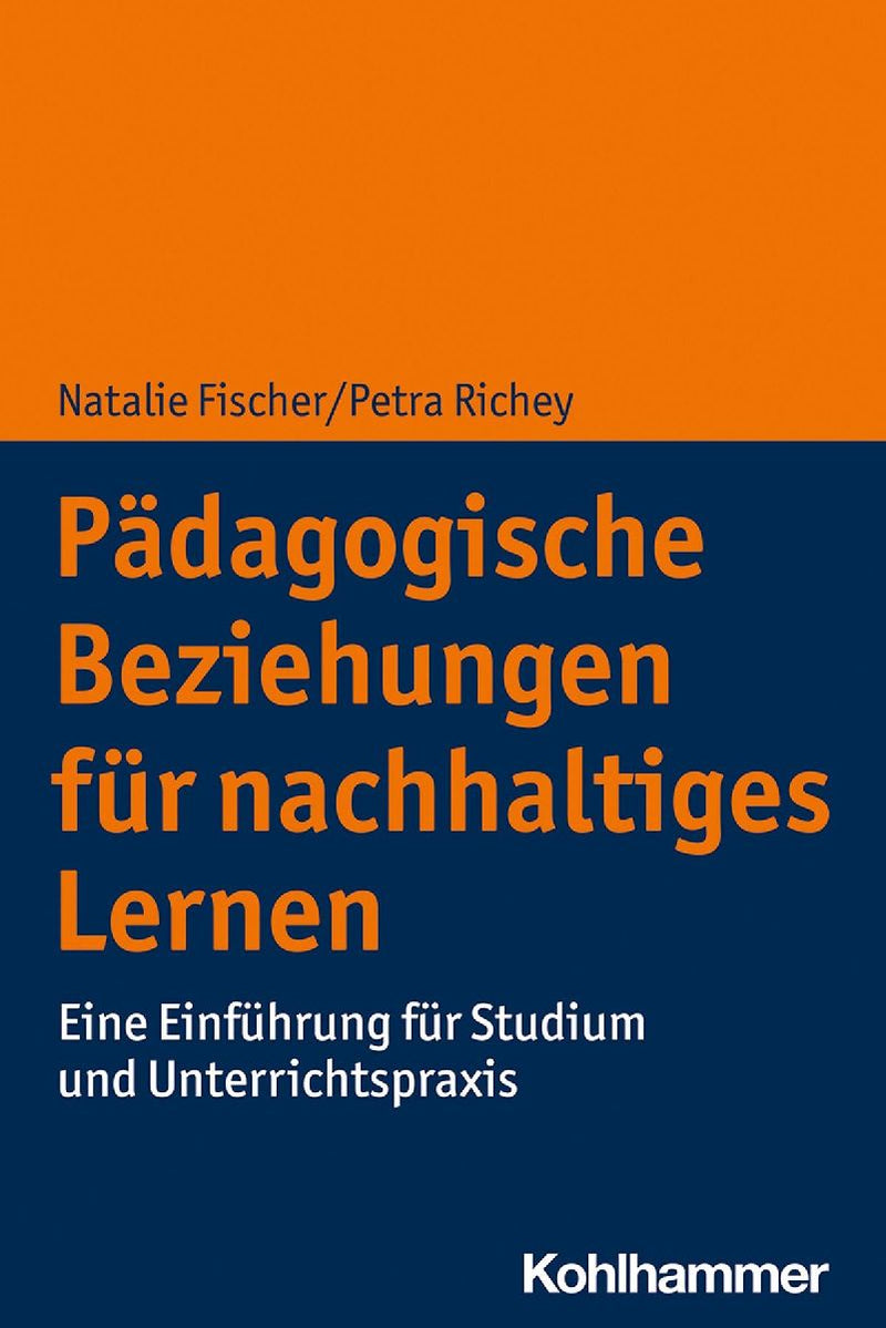 Pädagogische Beziehungen für nachhaltiges Lernen