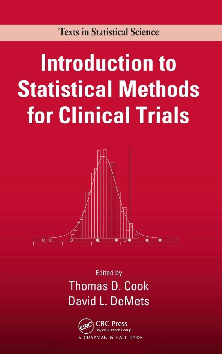 Introduction to Statistical Methods for Clinical Trials
