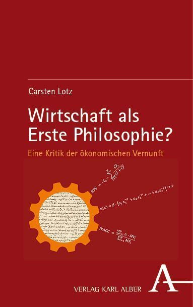 Wirtschaft als Erste Philosophie?
