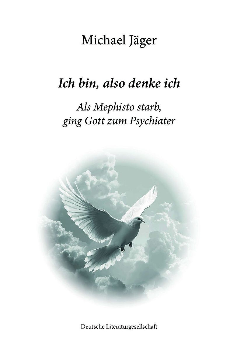 Ich bin, also denke ich
