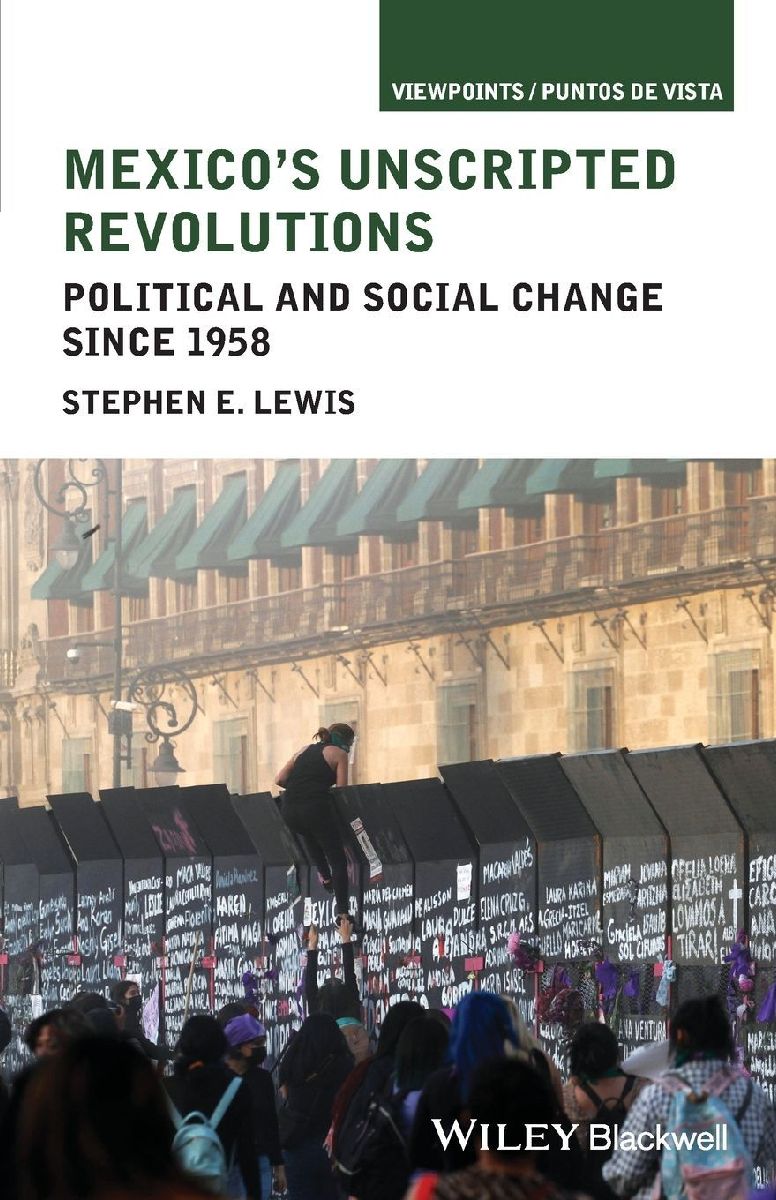 Mexico's Unscripted Revolutions