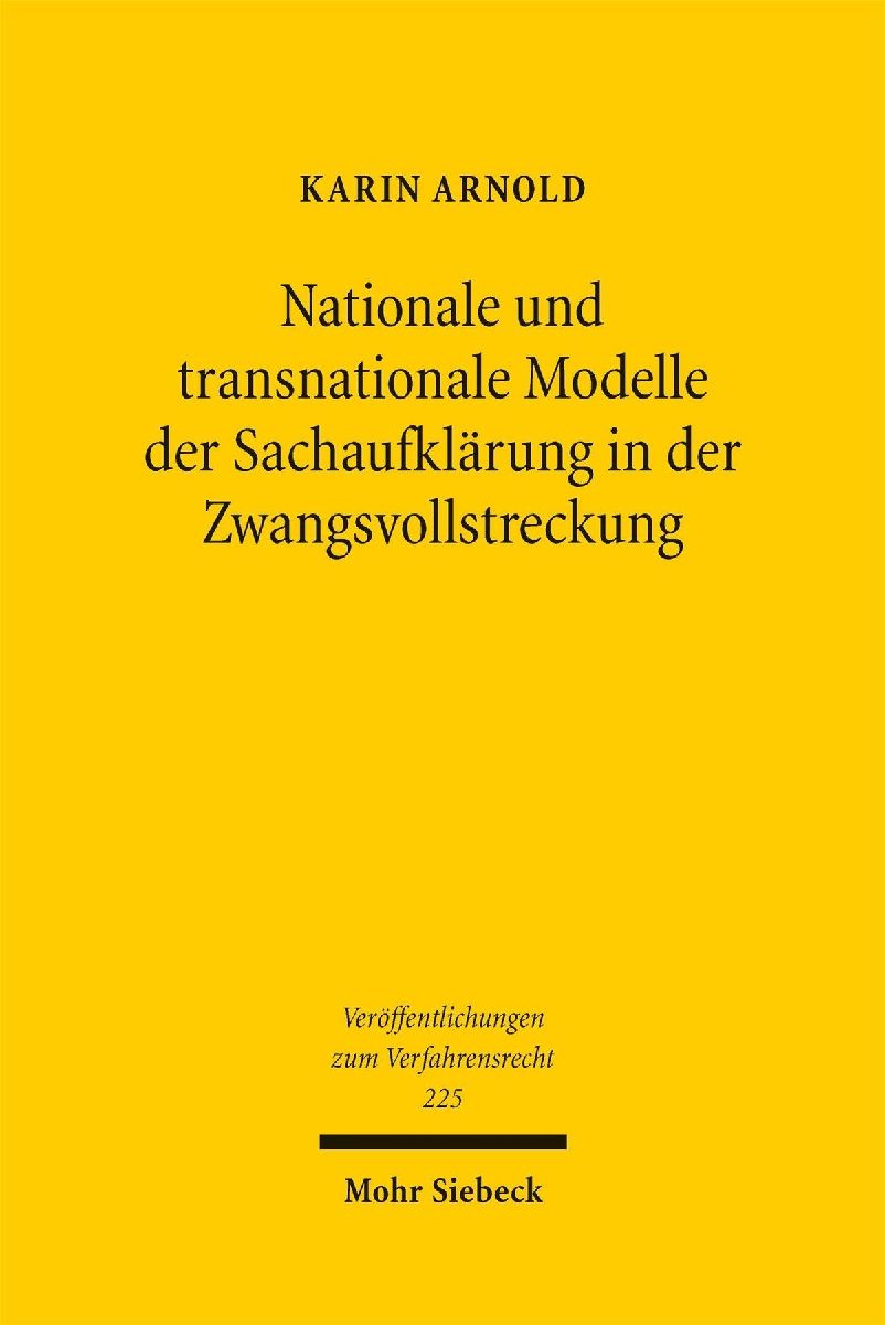 Nationale und transnationale Modelle der Sachaufklärung in der Zwangsvollstreckung