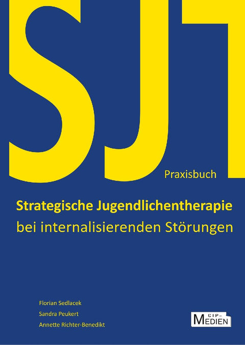 Praxisbuch Strategische Jugendlichentherapie bei internalisierenden Störungen (SJT)