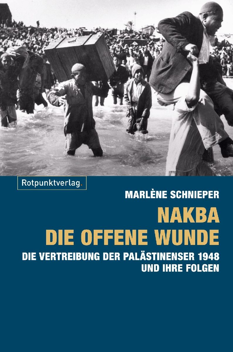 Nakba - die offene Wunde