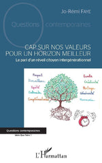 Cap sur nos valeurs pour un horizon meilleur