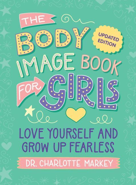 The Body Image Book for Girls Updated Edition