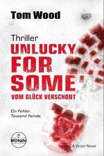 Unlucky for Some - Vom Glück verschont. Ein Fehler. Tausend Feinde.