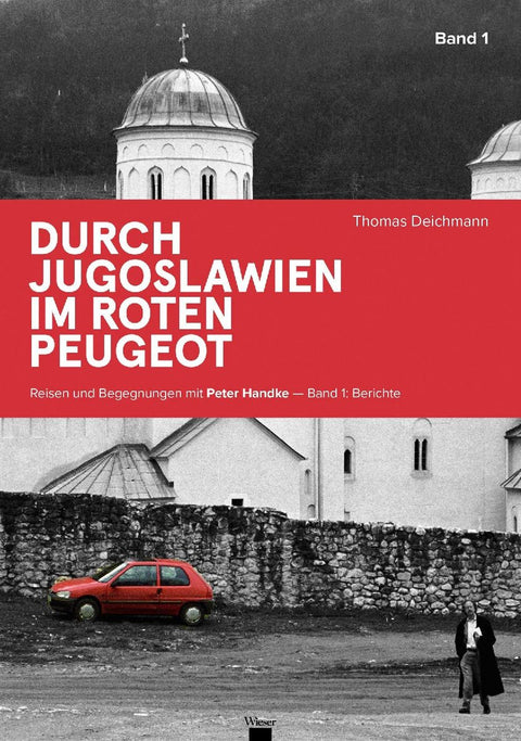 Durch Jugoslawien im roten Peugeot