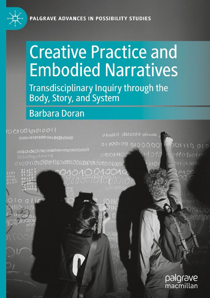Creative Practice and Embodied Narratives