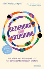 Beziehung vor Erziehung