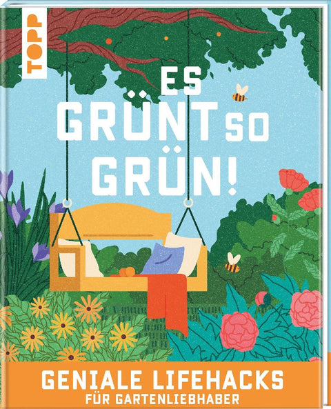 Es grünt so grün! Geniale Lifehacks für Gartenliebhaber