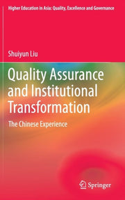 Liu, S: Quality Assurance and Institutional Transformation