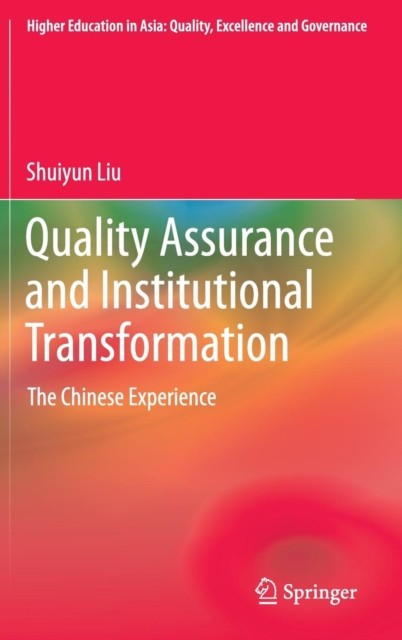 Liu, S: Quality Assurance and Institutional Transformation