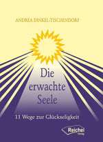Die erwachte Seele