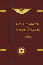 Das Testament der Farbigen Strahlen des Lichtes