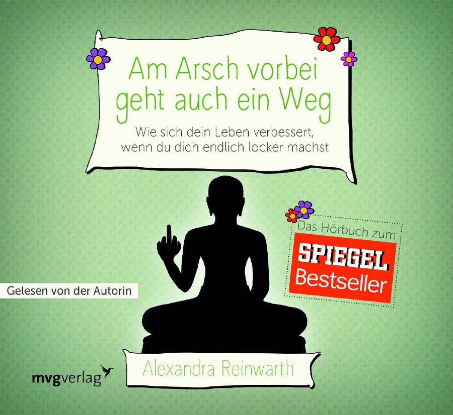 Am Arsch vorbei geht auch ein Weg