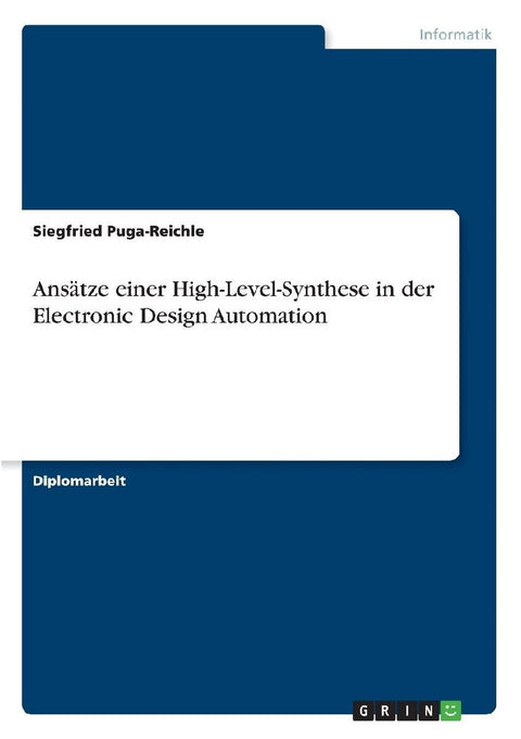 Ansätze einer High-Level-Synthese in der Electronic Design Automation