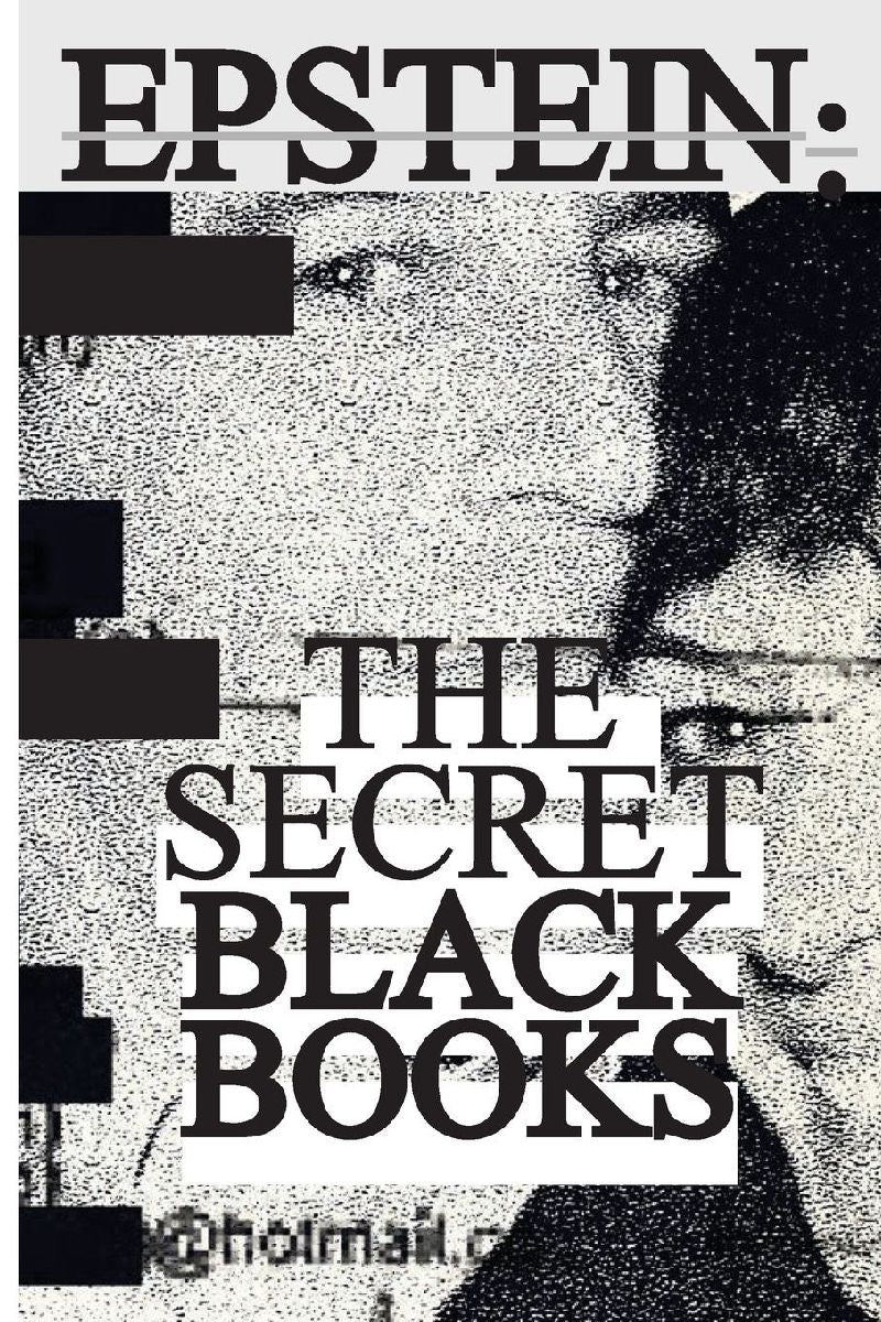 Jeffrey Epstein's Secret "Black Books"