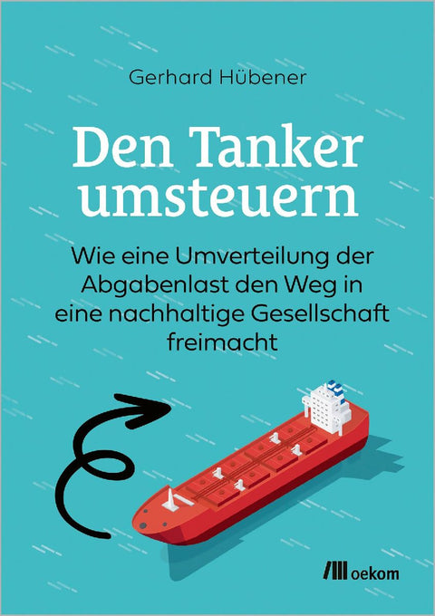 Den Tanker umsteuern