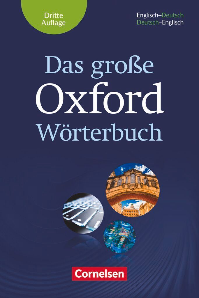 Das große Oxford Wörterbuch - Third Edition - B1-C1