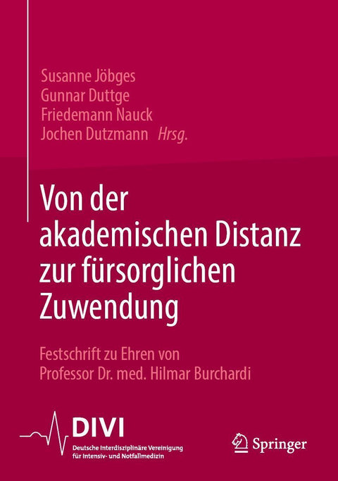 Von der akademischen Distanz zur fürsorglichen Zuwendung