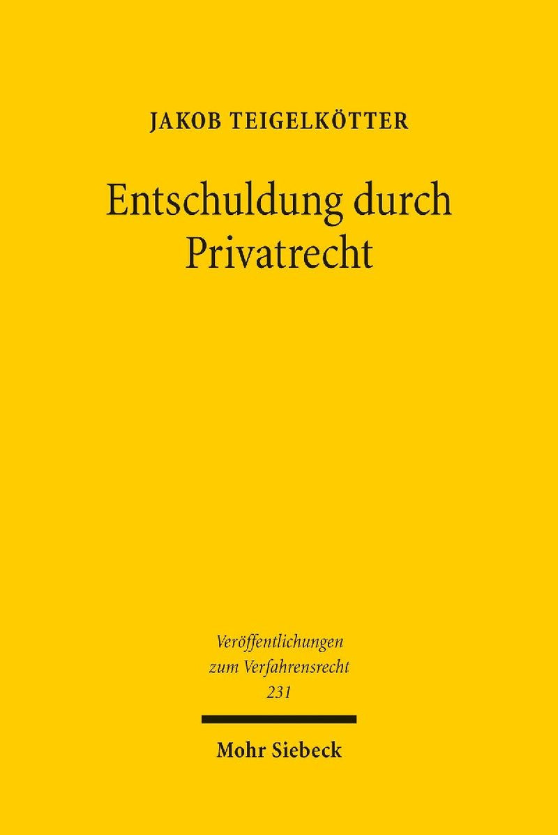 Entschuldung durch Privatrecht