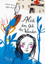 Alia am Ort der Wunder
