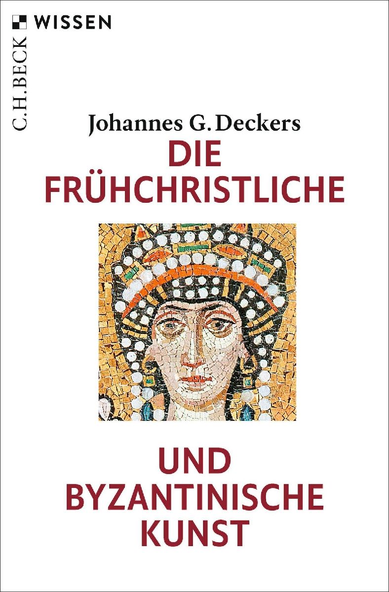 Die frühchristliche und byzantinische Kunst