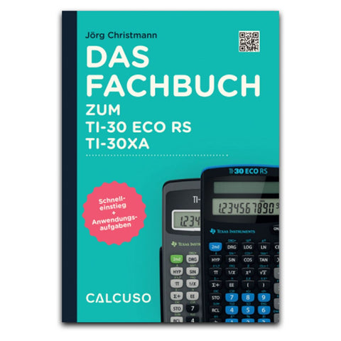 Das Fachbuch zum TI-30 ECO RS / TI-30XA
