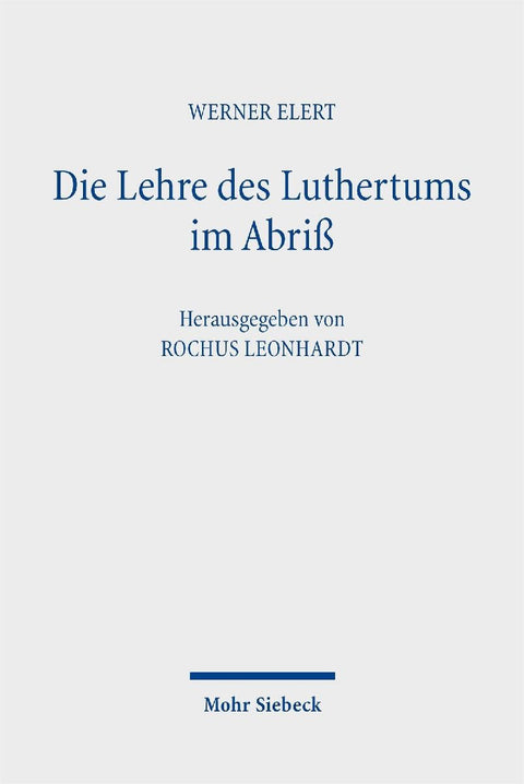 Die Lehre des Luthertums im Abriß