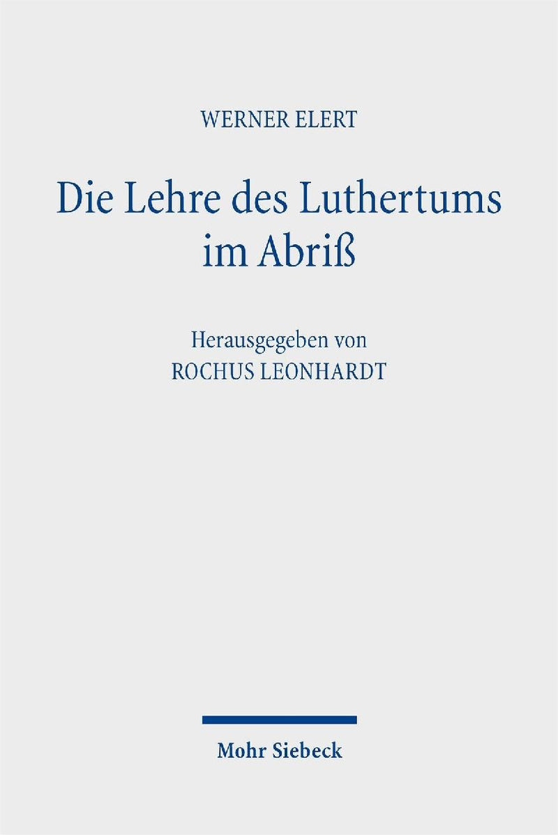 Die Lehre des Luthertums im Abriß