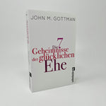 Die 7 Geheimnisse der glücklichen Ehe