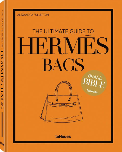 The Ultimate Guide to Hermès Bags