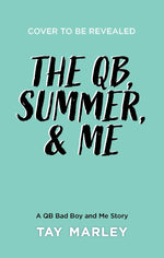 The QB, Summer and Me