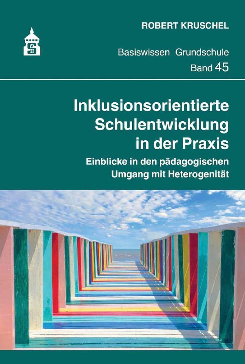 Inklusionsorientierte Schulentwicklung in der Praxis