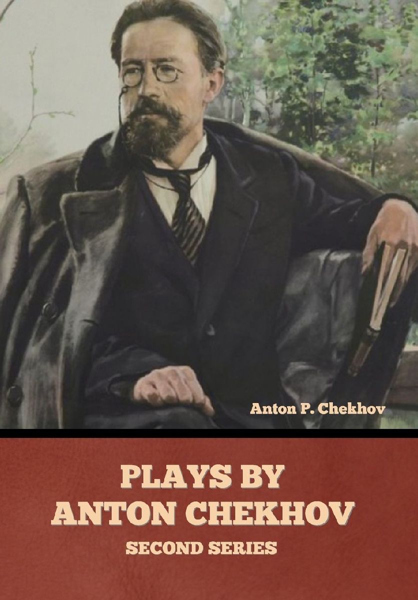 Plays by Anton Chekhov, Second Series