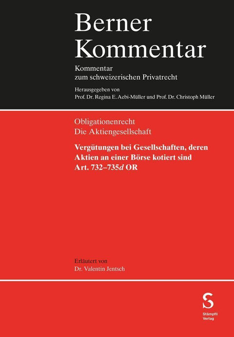 Vergütungen bei Gesellschaften, deren Aktien an einer Börse kotiert sind (Art. 732-735d OR)