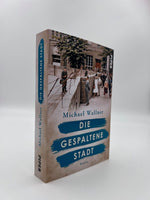 Die gespaltene Stadt