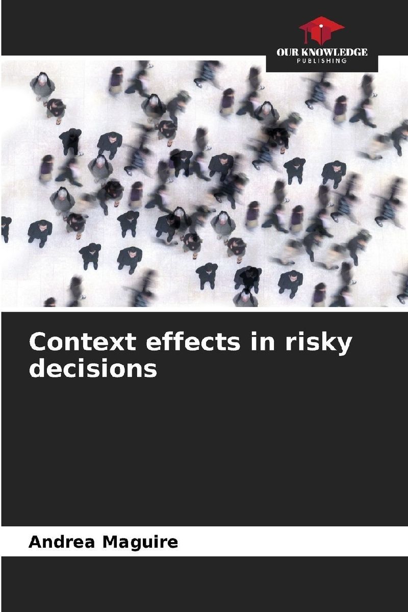 Context effects in risky decisions