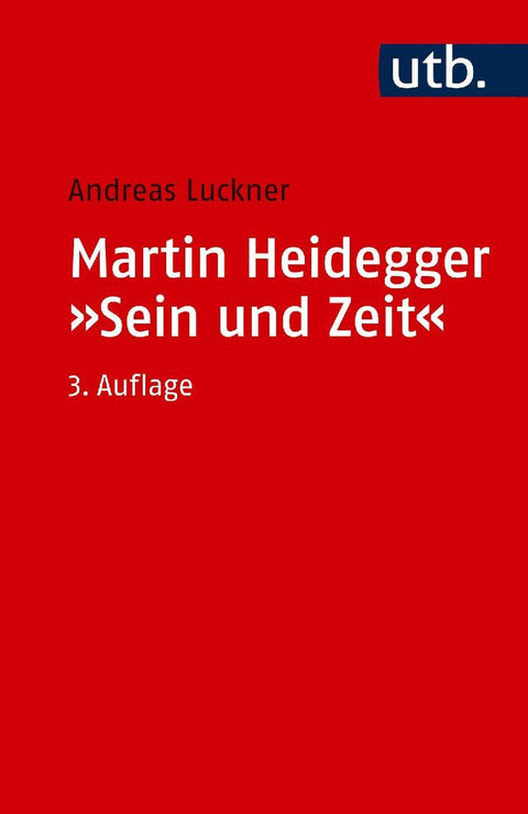 Martin Heidegger: "Sein und Zeit"