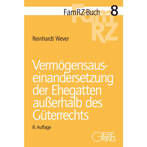 Vermögensauseinandersetzung der Ehegatten außerhalb des Güterrechts