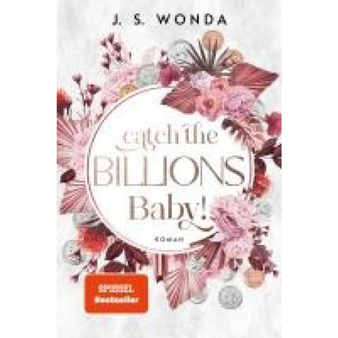 Catch the Billions, Baby!