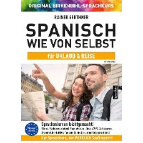 Spanisch wie von selbst für Urlaub & Reise (ORIGINAL BIRKENBIHL)